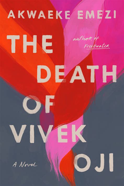 Akwaeke emezi's debut ya novel pet asks the question, how do you save teen vogue recently chatted with akwaeke about their inspiration behind pet, bringing to life a protagonist who is a young. The Death Of Vivek Oji By Akwaeke Emezi | pdf