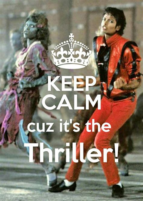 Cuz Its The Thriller Thriller Night Cuz I Can Thrill You More Than
