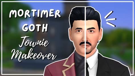 Mortimer Goth Townie Makeover The Sims 4 Create A Sim Maxis Match Cc Links Youtube