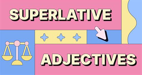 What Are Superlative Adjectives Definition And Examples School Notas