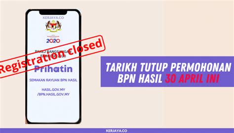 Selepas itu, kerajaan malaysia tidak membuka lagi dan menutup terus program pemberian wang ehsan ini. Tarikh Tutup Permohonan BPN Hasil 30 April Ini • Kerja ...