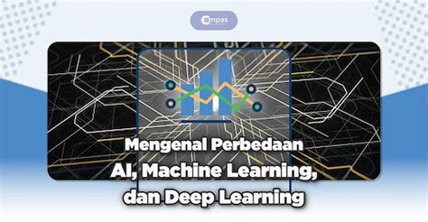 Mengenal Apa Itu Deep Learning Manfaat Dan Jenis Jeni Vrogue Co