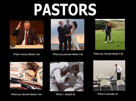 Pastors What They Think I Do What I Actually Do Pick Up Line Memes