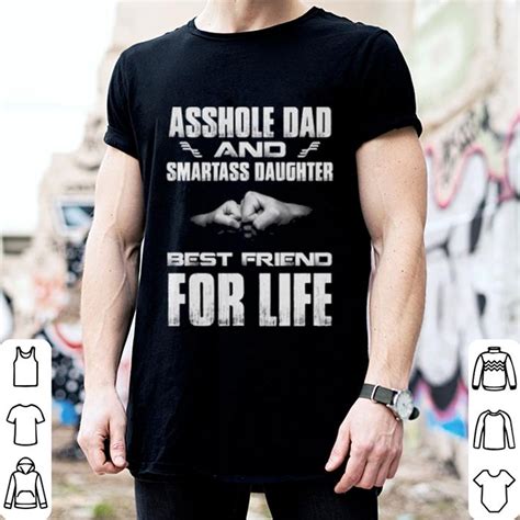 father and son asshole dad and smartass daughter best friend for life shirt hoodie sweater