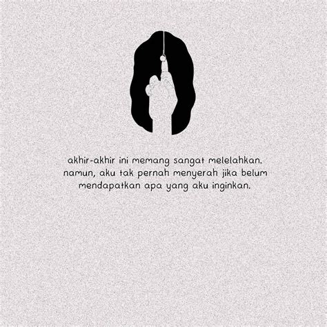 Pin oleh Markruse17 di Quotes Galau di 2020 | Menyerah