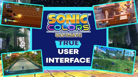 True Sonic Colors Ultimate Ui Sonic Colors Mods