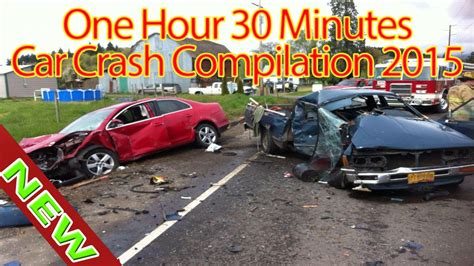 Car Crash Compilation Long 2015 1 Hour 30 Minutes Full Crashes
