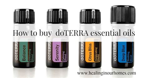 How To Buy Doterra Essential Oils Join 2 Healing In Our Homes