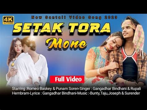 Setak Tora Mone New Santali Full Video Song Aj Puja Soren Youtube