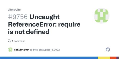 Uncaught Referenceerror Require Is Not Defined Issue Vitejs