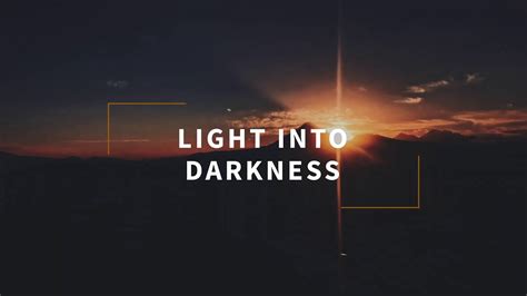 Light Into Darkness Pt 4 Youtube