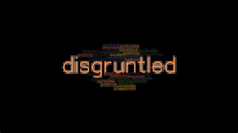 Disgruntled Synonyms And Related Words What Is Another Word For