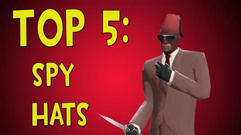 Tf2 Top 5 Spy Hats Youtube