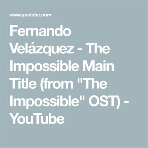 Fernando Velázquez The Impossible Main Title From The Impossible