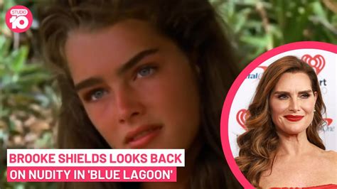 Brooke Shields Chats About Blue Lagoon Nudity When She Was Only 14