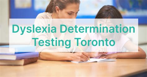 Dyslexia Testing In Toronto How To Get Tested For Dyslexia In Ontario