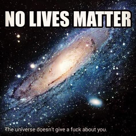 Black Holes Matter Imgur Universe Lives Matter Funny Pictures