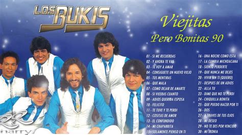 Los Bukis Viejitas Pero Bonitas S Los Bukis Mix De Exitos Sus