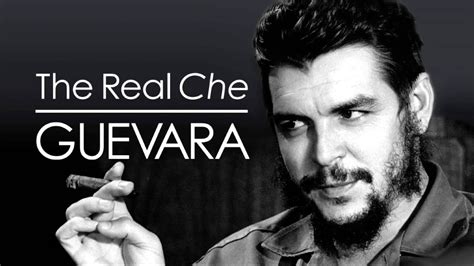 Che guevara was a prominent communist figure in the cuban revolution who went on to become a guerrilla leader in south america. THE REAL CHE GUEVARA - YouTube