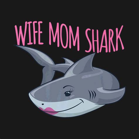 Mama Shark Shirt Cute Wife Mom Shark Tshirt T For Women T Ideas