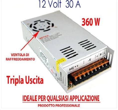 La corrente richiesta in uscita e' di 20 ampere. ALIMENTATORE 12 Volt 30 Amper SWITCH-MODE STABILIZZATO