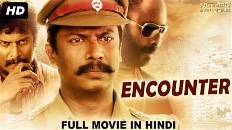 encounter blockbuster tamil hindi dubbed action movie south indian movies dubbed in hindi