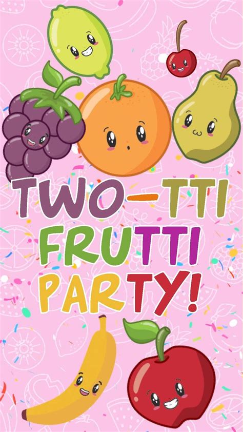 Twotti Frutti 2nd Birthday Video Invitation Twotti Frutti Etsy Video