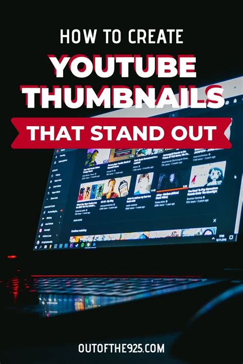 How To Create Youtube Thumbnails That Stand Out Video Marketing