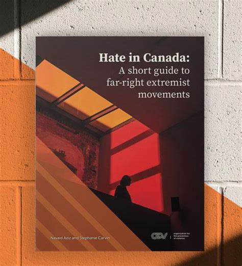 Hate In Canada A Short Guide To Far Right Extremist Movements Opv
