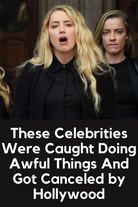 these celebrities were caught doing awful things and got canceled by hollywood pinterest hair