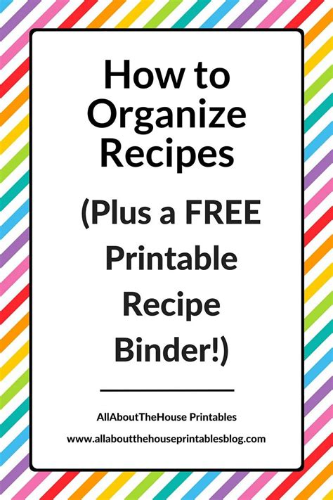 How To Organize Recipes Plus A Free Printable Recipe Binder Recipe