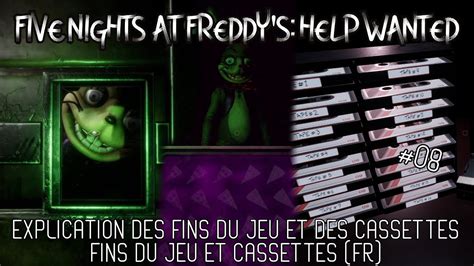 Explication Des Cassettes Et Des Fins De Fnaf Help Wanted Lets Play