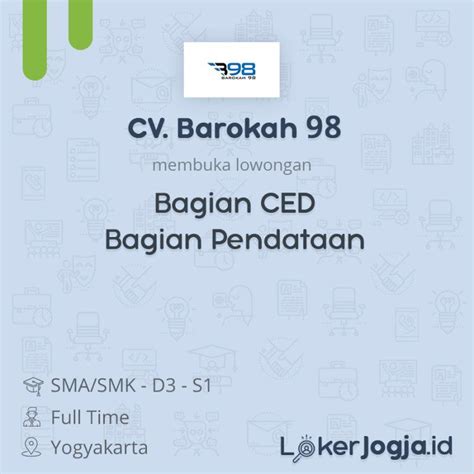 Nama dan alamat hampir sama dan bahkan sangat mirip dengan penjual mebel furniture. Lowongan Kerja Bagian CED - Bagian Pendataan di CV. Barokah 98 - LokerJogja.ID
