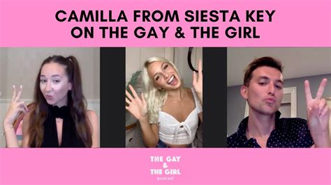 Camilla Cattaneo Of Siesta Key On The Gay And The Girl Youtube