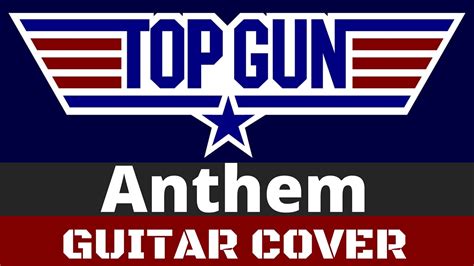 Top Gun Anthem Guitar Cover Youtube