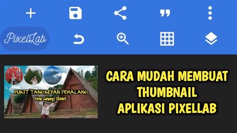 Tutorial Membuat THUMBNAIL YOUTUBE APLIKASI PIXELLAB Tersimpel YouTube