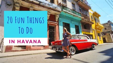 20 Fun Things To Do In Havana Cuba Youtube