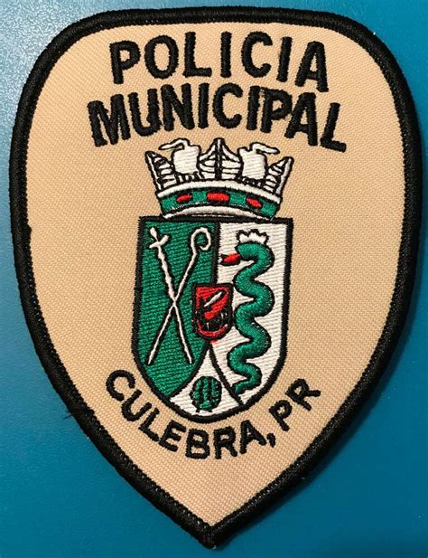 Puerto Rico Culebra Policia Municipal Police Patch Police Badge Patches For Sale Police Patches