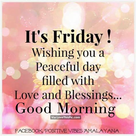 It S Friday Good Morning Pictures Photos And Images For Facebook