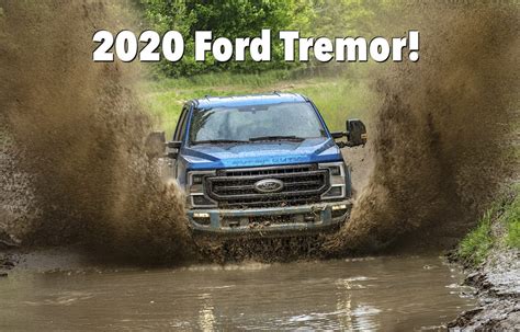 Will The New 2020 Ford Super Duty F 250 Tremor Off Road Package Cost