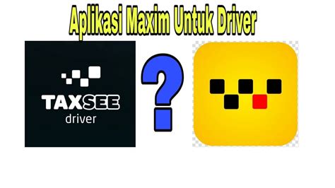 Aplikasi Maxim Untuk Driver Maxim Ojek Online YouTube