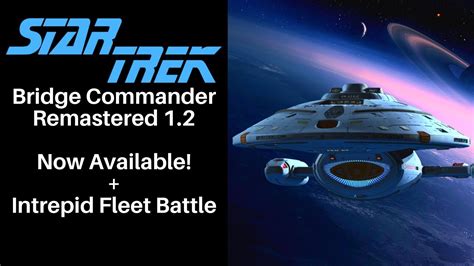 Star Trek Bridge Commander Remastered Version Of The Mod Is Now
