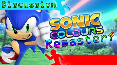 Sonic Colours Remastered Discussion Video Youtube