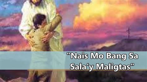 Nais Mo Bang Sa Salay Maligtas Tagalog Sda Hymnal Accompaniment With