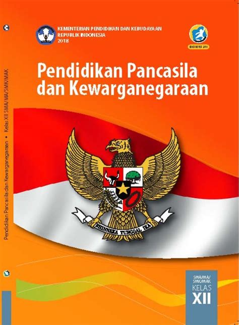 Pendidikan Pancasila Dan Kewarganegaraan Sma /ma/smk/mak Xii Kurikulum