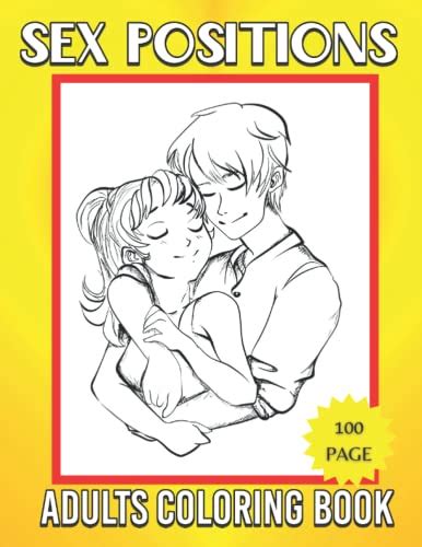 Sex Positions Coloring Book For Adult Tress Relief Adults Coloring