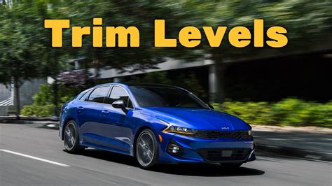 2022 Kia K5 Trim Levels And Standard Features Explained