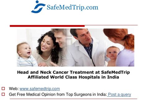 Head And Neck Cancer Treatment At Safemedtrip Affiliated World Class