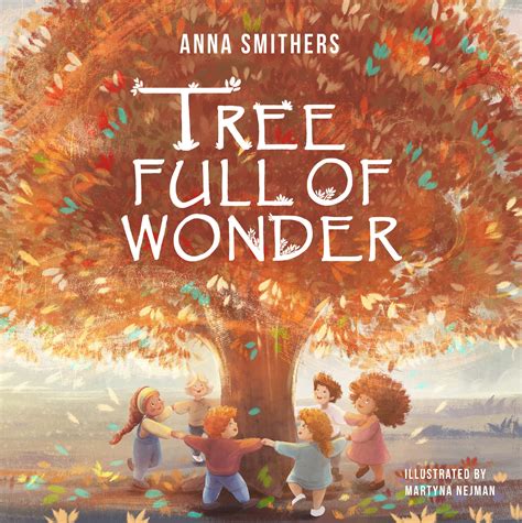 Tree Full Of Wonder An Educational Rhyming Book About Magic Of Trees