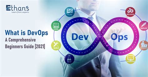 What Is Devops A Comprehensive Beginners Guide 2021 Ethans Tech